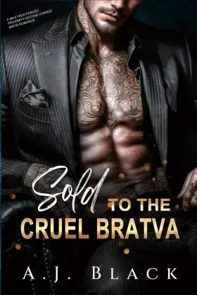 69a35dbba7a855a28d733db2 A. J. Black Sold To The Cruel Bratva Mile High Age Gap Secret Baby Billionaire Mafia