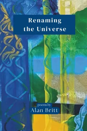69a35dbba7a855a28d733dc9 Alan Britt Renaming The Universe
