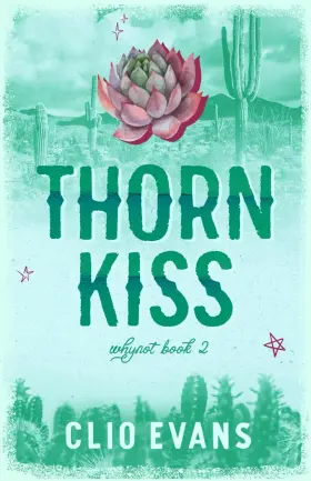 69f7b086dd929b3e29dba534 Clio Evans Thorn Kiss Discreet Cover Ffm Small Town Romance Whynot