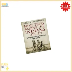 1870-1879 Createspace 781987618846 Nine Years Among The Indians Story Of Captivity And Life
