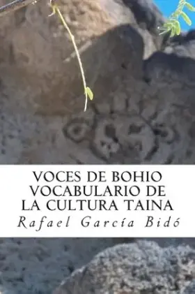 978-1502964281 Createspace Independent Publishing Platform Antilles Pre-columbian Vocabulary Glossary Taino Dictionary English/spanish