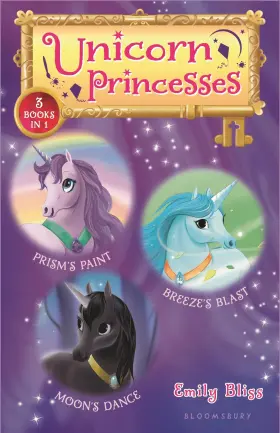 6a0711243b9a199c25fab499 Emily Bliss Unicorn Princesses Bind Up Books 4-6 Prism S Paint Breeze Blast And Moon