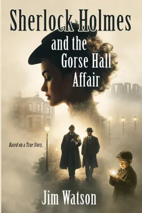 699bdf1c63016c45f4554157 Jim Watson Sherlock Holmes And The Gorse Hall Affair
