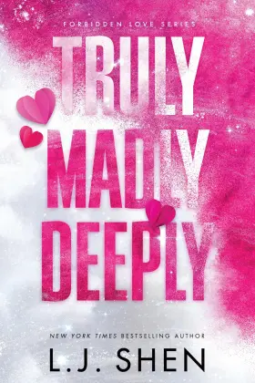 69a84542d69356918e1b3fb3 L.j. Shen Truly Madly Deeply Forbidden Love 1