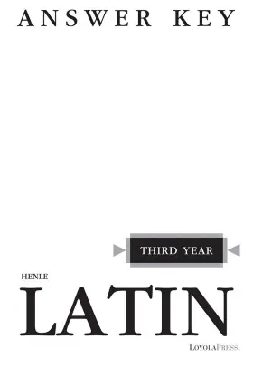 0829412093 Loyola Press Henle Latin Third Year Answer Key