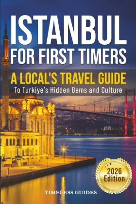 Majosta 798276340036 Istanbul For First Timers A Locals Travel Guide To Turkiyes Hidden Gems And