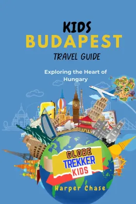 Majosta 798329753271 Kids Travel Guide To Budapest Exploring The Heart Of Hungary Globetrekkerkids
