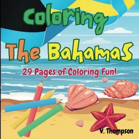 Majosta 798333530240 Coloring The Bahamas 29 Pages Of Fun A Way For Children To Cele