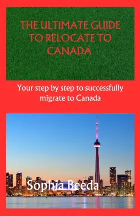 Majosta 798850907150 The Ultimate Guide To Migrate Canada Your Stepbystep Successfully Migra