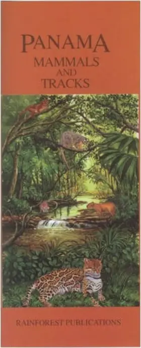 Rainforest Publications 781888538458 Panama Mammals And Tracks Wildlife Guide Laminated Foldout Pocket Field E Rainforest Publications 781888538458 Panama Mammals And Tracks Wildlife Guide Laminated Foldout Pocket Field E