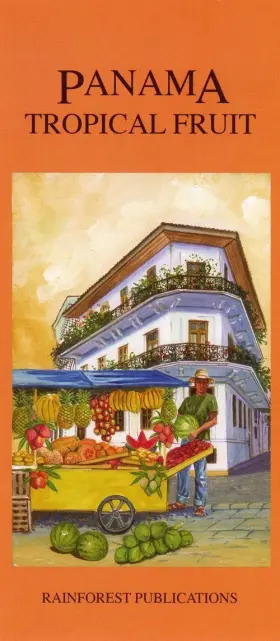 Rainforest Publications 781888538793 Panama Tropical Fruit Field Guide Laminated Foldout Pocket Englis