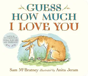 699bdac563016c45f4553d45 Sam Mcbratney Guess How Much I Love You An Ideal Gift
