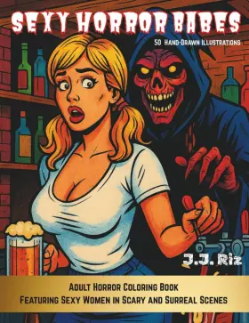Sexy Book 313101141160 Horror Babes Adult Coloring Featuring Women In Scary And