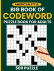 Majosta Big Book Of For Adults 500 Challenging Code Word Puzzles New. Price: $25.25.