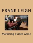 Marketing Video Game By Frank Leigh (english) Paperback Book Brand. Price: $179.99.