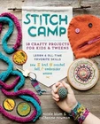 Stitch Camp: 18 Crafty Projects For Kids... By Blum, Nicole Paperback / Softback Very. Price: $15.83.