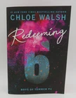 Redeeming 6 (deluxe Edition) By Chloe Walsh New Brand. Price: $19.99.
