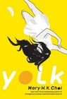 Yolk Hardcover Mary H. K. Choi Very. Price: $6.57.
