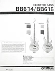 Yamaha BB614 / BB615 And String Bass Guitar Service Manual Parts List. Used. Price: $14.99.
