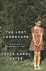 The Lost Landscape : Writer's Coming Of Age Hardcover Joyce Car Very. Price: $6.62.