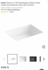 Kohler Verticyl 17-1/8 Rectangular Vitreous China Undermount Bathroom Sink New Open. Price: $120.00.