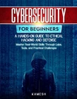 Cybersecurity For Beginners Hands On Guide To Ethical Hacking Defense New. Price: $19.95.