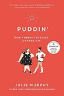Puddin' (dumplin 2) - Hardcover, By Murphy Julie Very Good. Price: $6.26.