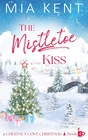 The Mistletoe Kiss (chestnut Cove Christmas) By Mia Kent Good. Price: $29.95.