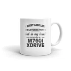 I'm Driving My M760I Xdrive Coffee Tea Ceramic Mug Office Work Cup Gift New. Price: $12.99.