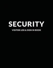 Security Visitor & Sign Book: Logbook For Front By Publishing Brand. Price: $26.75.