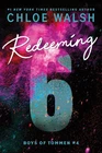 Redeeming 6 (deluxe Edition) Paperback By Walsh, Chloe Brand. Price: $16.95.