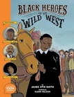 Black Heroes Of The Wild West: Feat..., James Otis Smit Good. Price: $7.69.