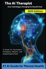 Ai Therapist How Technology Changing Way We Heal (2025 Edition) New. Price: $14.49.
