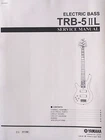 Yamaha TRB-5 Iil Electric Bass Guitar Service Manual And Parts List Booklet. Used. Price: $12.99.