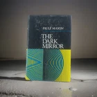 1960S Psychological Novel The Dark Mirror Paule Mason Signed 1967 Hc W/ Dj. Price: $30.00.