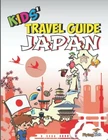 Kids' Travel Guide - Japan: The Fun Way ..., Flyingkids Good. Price: $13.99.