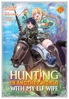 Hunting Another World With My Elf Wife (manga) Vol. 6 By Studio New+- Brand. Price: $18.36.