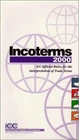 Incoterms 2000 : Icc Official Rules For The Interpretation Tra Good. Price: $6.86.