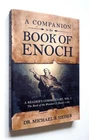 Companion To The Book Of Enoch - Michael S. Heiser, 2019 Sc, Defender Pub. Very. Price: $17.00.