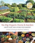 No Dig Organic Home & Garden: Grow, Cook, Use Store Your Harvest By Charles Do Brand. Price: $32.26.