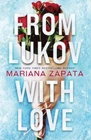 Mariana Zapata From Lukov With Love (paperback) (uk Import) Brand. Price: $16.92.