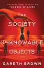 The Society Of Unknowable Objects, Brown, Gareth Very. Price: $8.99.
