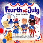 Majosta Fourth Of July Book For Kids Independence Day Story And Celebrations New. Price: $23.23.