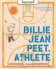 Billie Jean Peet, Athlete: Picture Book By Andrea Beaty: New Brand. Price: $20.19.