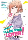 There's No Freaking Way I'll Be Your Lover! Unless... (manga) Vol. 6, Mikami, Te Like. Price: $23.72.