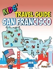 Kids' Travel Guide - Francisco: The Fun Way To Discover San... By Flyingkids Very. Price: $7.76.