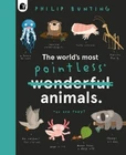 Philip Bunting The World's Most Pointless Animals (hardback) Quirky Creatures Brand. Price: $26.54.